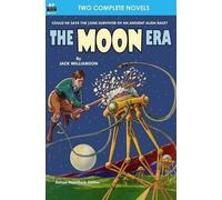 Howard Browne Jack Williamson Moon Era, The, & Revenge of the Robots (Tascabile)