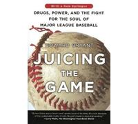 Howard Bryant Juicing the Game (Tascabile)