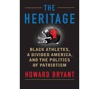 Howard Bryant The Heritage (Copertina rigida)