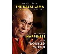 Howard C. Cutler The Dalai Lama Da The Art of Happiness in a Troubl (Tascabile)