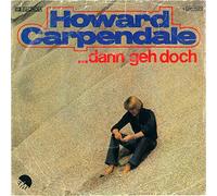 Howard Carpendale - ..dann geh doch (1978) / Vinyl single [Vinyl-Single 7'']