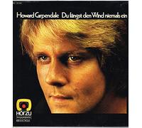 Howard Carpendale - Du Fängst Den Wind Niemals Ein