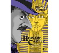 Howard Carter. Ediz. a colori
