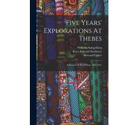Howard Carter Five Years' Explorations At Thebes (Copertina rigida)