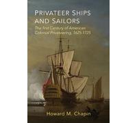 Howard Chapin Privateer Ships and Sailors (Tascabile)