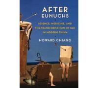 Howard Chiang After Eunuchs (Copertina rigida)