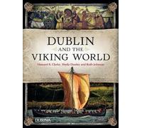Howard Clarke Dr. Ruth Johnston Sheila Doo Dublin and the Viking Wo (Tascabile)