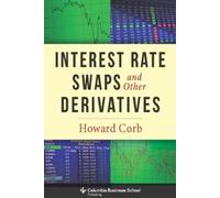 Howard Corb Corb Howar Interest Rate Swaps and Other Derivati (Copertina rigida)