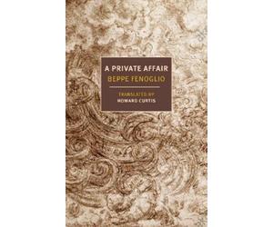 Howard Curtis Beppe Fenoglio A Private Affair (Tascabile)