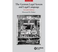 Howard D Fisher The German Legal System and Legal language Volume 1 (Tascabile)