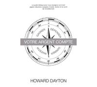 Howard Dayton Votre Argent Compte (Tascabile)