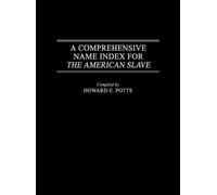 Howard E. Potts A Comprehensive Name Index for The American S (Copertina rigida)