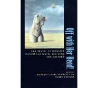 Howard Eilberg-Schwartz Off with Her Head (Tascabile)