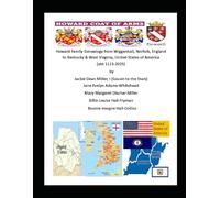 Howard Family Genealogy from Wiggenhall, Norfolk, England to Kentucky & West Virginia, United States of America abt (1115-2025)