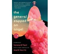 Howard Fast Dena Pacitti Audible Studios The General Zapped an Angel (Tascabile)