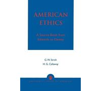 Howard G. Callaway Guy W. Stroh American Ethics (Tascabile)