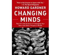 Howard Gardner Changing Minds (Tascabile) Leadership for the Common Good