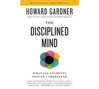Howard Gardner Disciplined Mind (Tascabile)