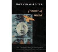 Howard Gardner Frames of Mind (Tascabile)