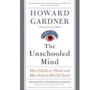 Howard Gardner The Unschooled Mind (Tascabile)