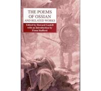 Howard Gaskill The Poems of Ossian and Related Works (Tascabile)