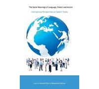 Howard Giles The Social Meanings of Language, Dialect and Accent (Tascabile)
