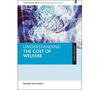 Howard Glennerster Understanding the Cost of Welfare (Tascabile)