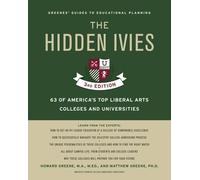 Howard Greene Matthew W. Greene The Hidden Ivies, 3rd Edition (Tascabile)