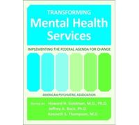 Howard H. Goldman Transforming Mental Health Services (Tascabile)