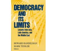 Howard Handelman Democracy and Its Limits (Tascabile)