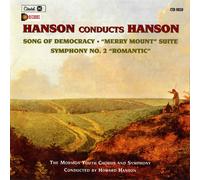 Howard Hanson Hanson Conducts Hanson: Song Of Democracy, Merry Mount Suite, (CD)
