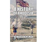 Howard Hensman A History of Rhodesia 1890-1900 (Copertina rigida)