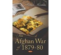 Howard Hensman The Afghan War of 1879-80 (Copertina rigida)