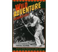 Howard Hill Wild Adventure (Tascabile)