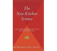 Howard Hillman The New Kitchen Science (Copertina rigida)