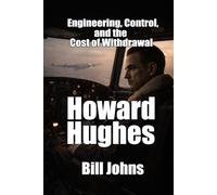 Howard Hughes: Engineering, Control, and the Cost of Withdrawal
