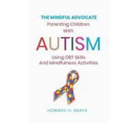 Howard Hunter Baker The Mindful Advocate (Tascabile)