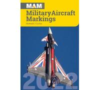 Howard J Curtis Military Aircraft Markings 2022 (Tascabile)