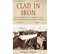 Howard J. Fuller Clad in Iron (Copertina rigida)