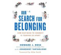 Howard J. Ross JonRobert Tartaglione Our Search for Belonging (Copertina rigida)