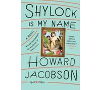 Howard Jacobson Shylock Is My Name (Tascabile) Hogarth Shakespeare