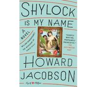 Howard Jacobson Shylock Is My Name (Tascabile) Hogarth Shakespeare