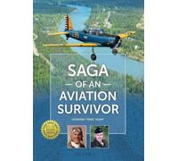 Howard John Hunt Saga of an Aviation Survivor (Tascabile)