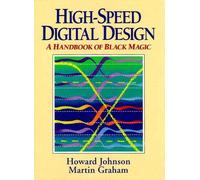 Howard Johnson Martin Graham High Speed Digital Design (Copertina rigida)