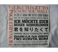 Howard Jones - Like To Get To Know You Well 7"