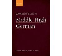 Howard Jones Martin H. Jo The Oxford Guide to Middle High Ger (Copertina rigida)