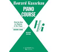 Howard Kasschau: Piano Course Book 1 | Beginner Piano Method Book for Early Learners | Easy Piano Sheet Music with Scales Arpeggios Technique Repertoire and Progressive Lessons | Revised Edition