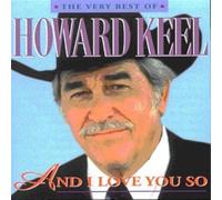 Howard Keel - And I Love You So (the Very Best Of) - Cd