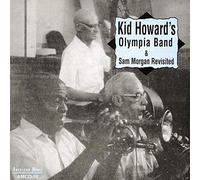 Howard, Kid - Olympia Band & Sam Morgan Revisited