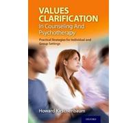 Howard Kirschenba Values Clarification in Counseling and Psychothera (Tascabile)